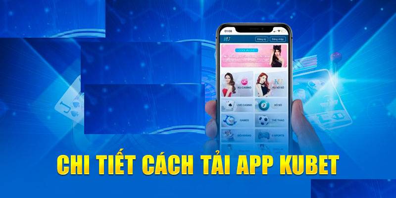 Lưu ý cách tải Kubet trên Iphone